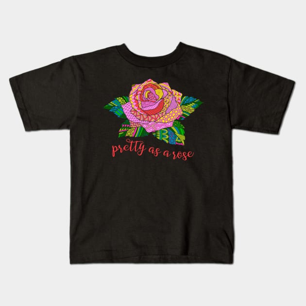 Pretty as a Rose - Pink Kids T-Shirt by AlondraHanley